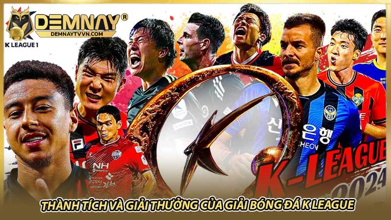 Thành tích và giải thưởng của giải bóng đá K League